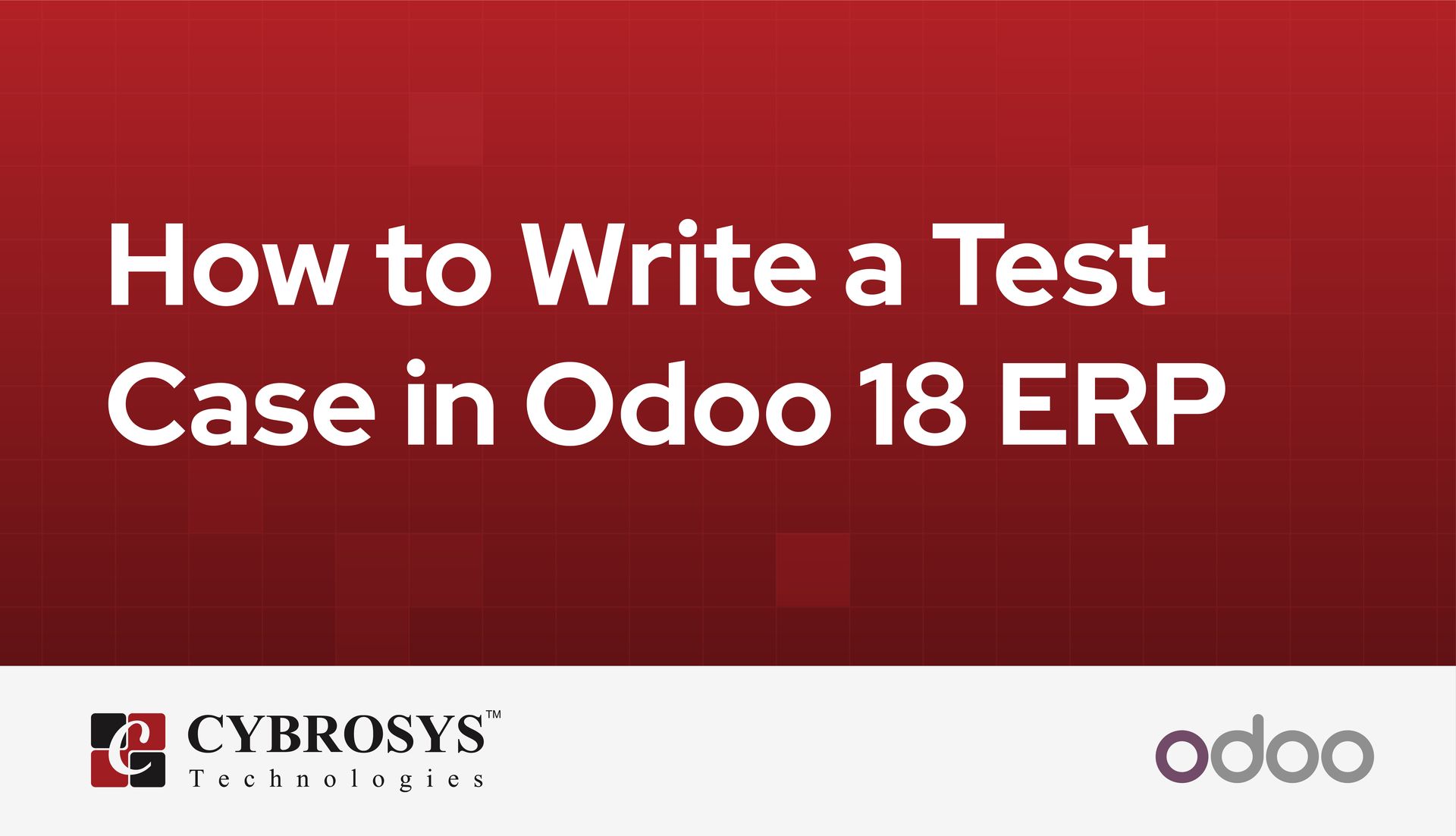 how-to-write-a-test-case-in-odoo-18-erp.jpg