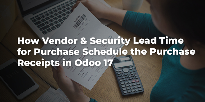 how-vendor-and-security-lead-time-for-purchase-schedule-the-purchase-receipts-in-odoo-17.jpg