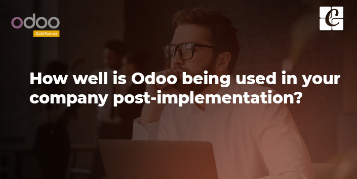 how-well-is-odoo-being-used-in-your-company-post-implementation.jpg