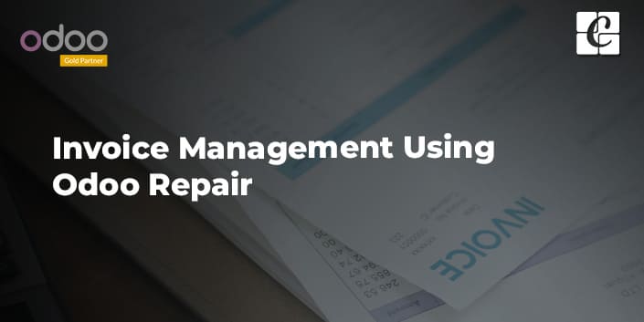 invoice-management-using-odoo-repair.jpg