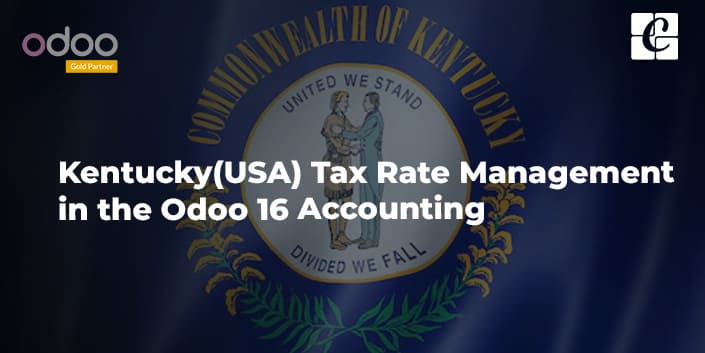 kentucky-usa-tax-rate-management-in-the-odoo-16-accounting.jpg