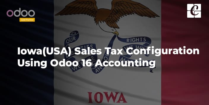 lowa-usa-sales-tax-configuration-using-odoo-16-accounting.jpg