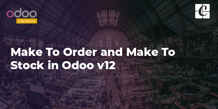 make-to-order-and-make-to-stock-in-odoo-v12.png