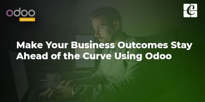 make-your-business-outcomes-stay-ahead-of-the-curve-using-odoo.jpg