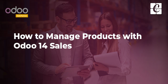 manage-products-with-odoo-14-sales.jpg