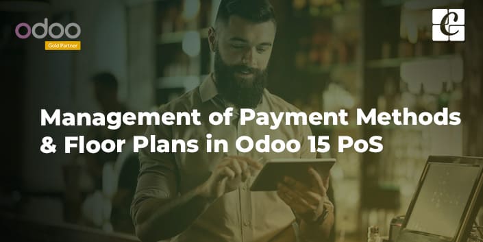 management-of-payment-methods-floor-plans-in-odoo-15-pos.jpg