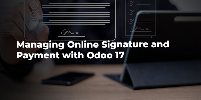 managing-online-signature-and-payment-with-odoo-17.jpg