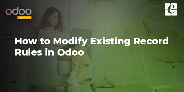 modify-existing-record-rules-in-odoo.jpg