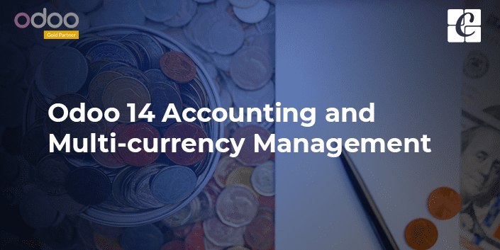 odoo-14-accounting-and-multi-currency-management.png