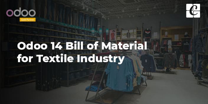 odoo-14-bill-of-material-for-textile-industry.jpg