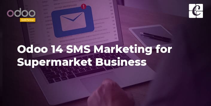 odoo-14-sms-marketing-for-supermarket-business.jpg