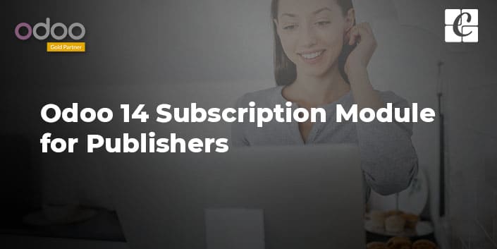 odoo-14-subscription-module-for-publishers.jpg