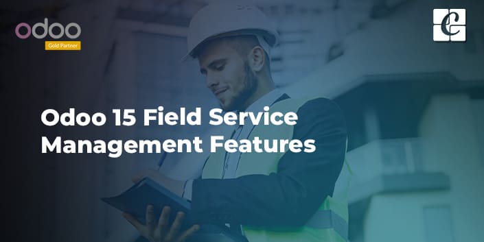 odoo-15-field-service-management-features.jpg