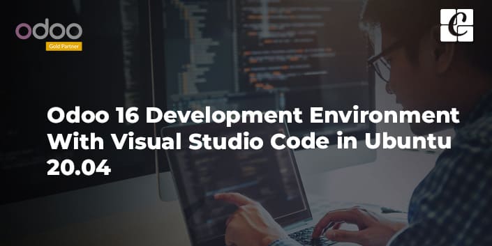 odoo-16-development-environment-with-visual-studio-code-in-ubuntu-2004.jpg