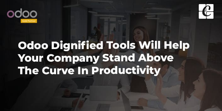 odoo-dignified-tools-will-help-your-company-stand-above-the-curve-in-productivity.jpg