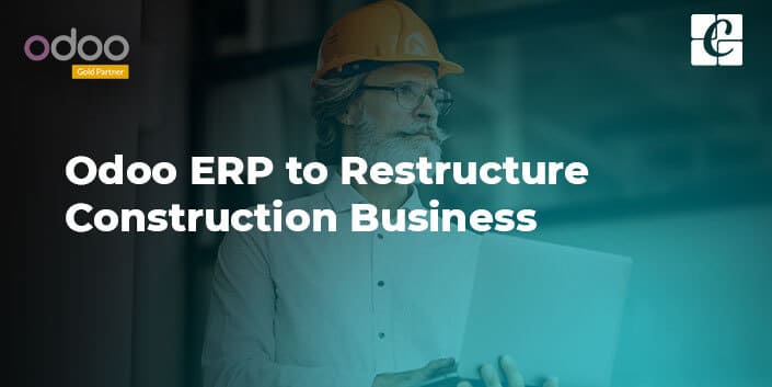 odoo-erp-to-restructure-construction-business.jpg