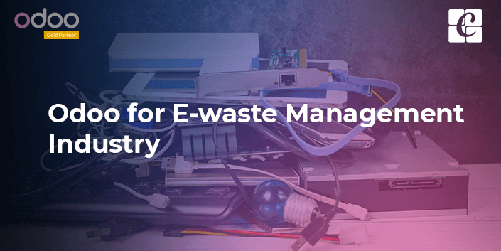 odoo-for-e-waste-management-industry.png