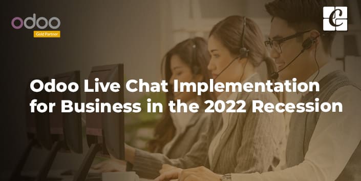 odoo-live-chat-implementation-for-business-in-the-2022-recession.jpg
