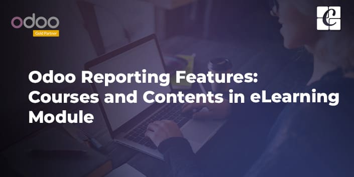 odoo-reporting-features-courses-and-contents-in-elearning-module.jpg