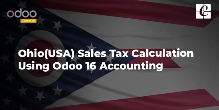 ohio-usa-sales-tax-calculation-using-odoo-16-accounting.jpg
