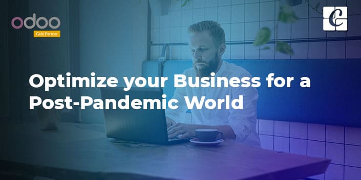 optimise-your-business-for-a-post-pandemic-world-with-odoo.jpg