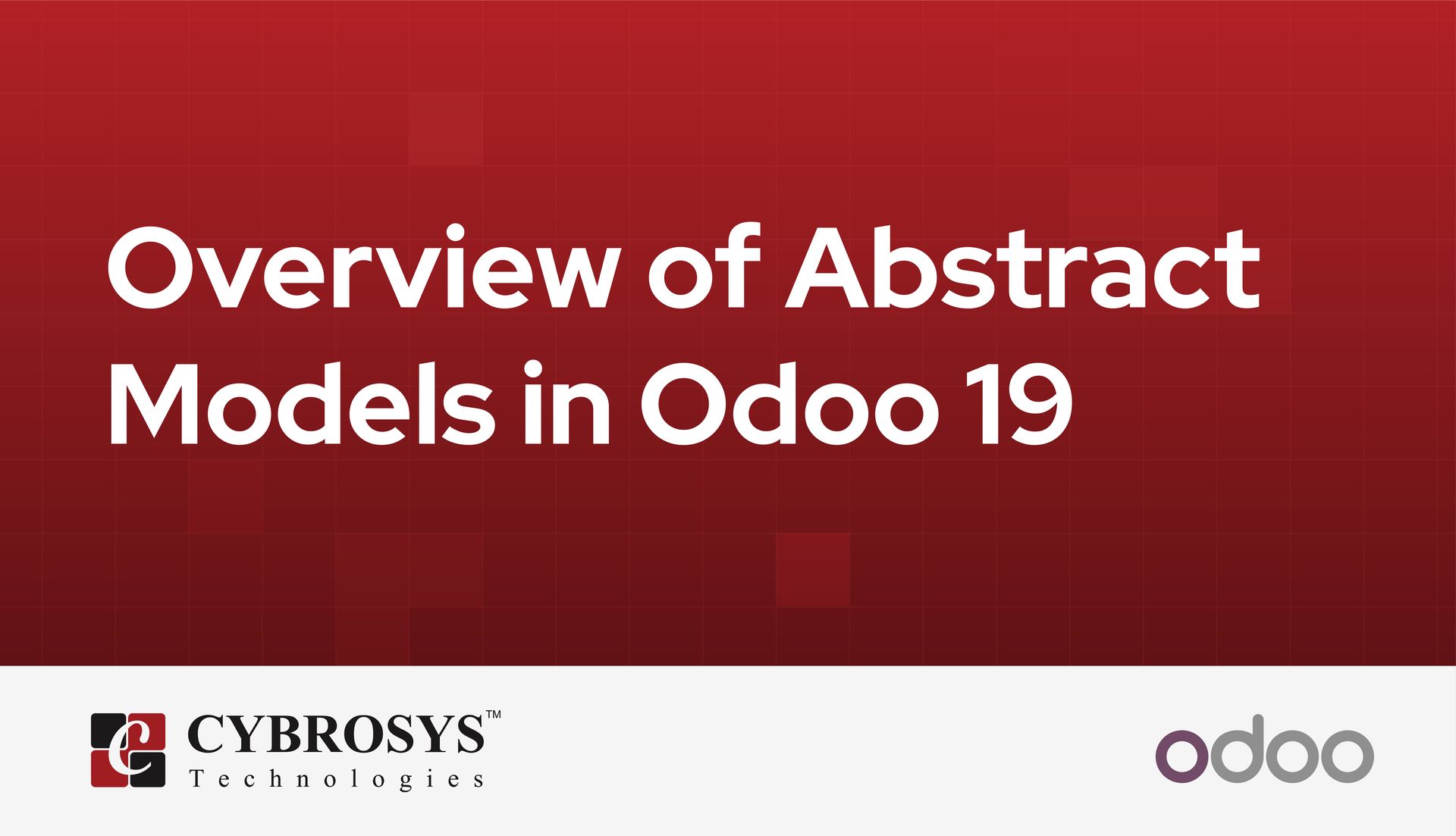 overview-of-abstract-models-in-odoo-19.jpg