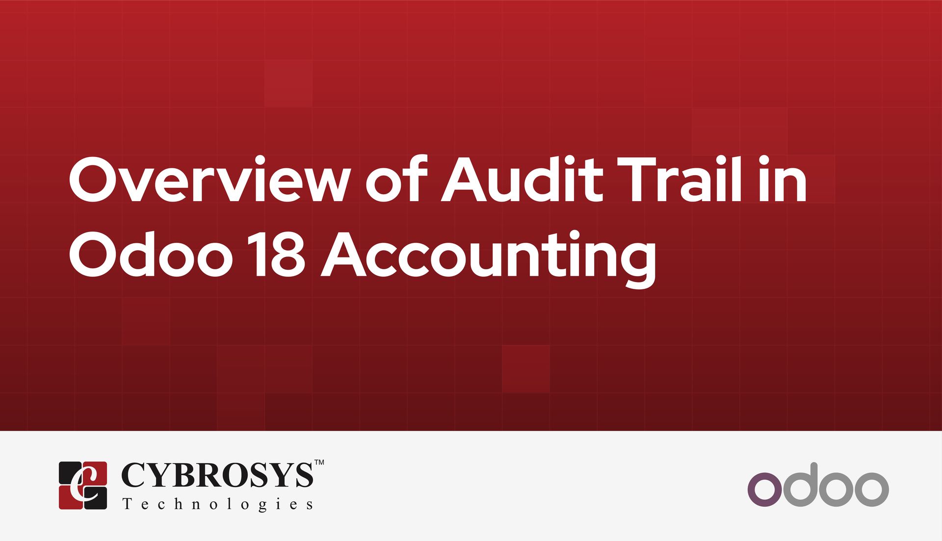 overview-of-audit-trail-in-odoo-18-accounting.jpg