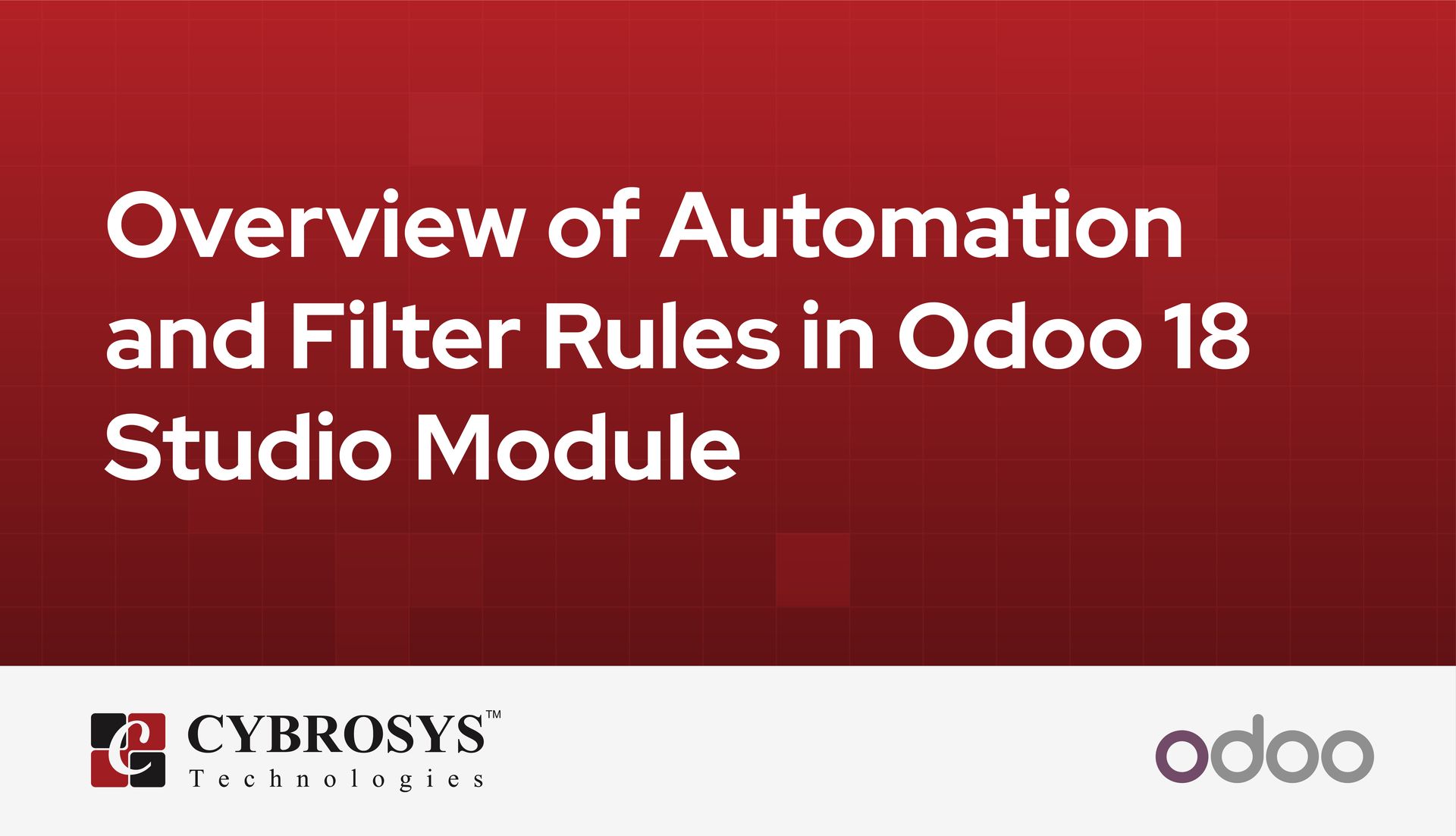 overview-of-automation-and-filter-rules-in-odoo-18-studio-module.jpg