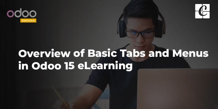 overview-of-basic-tabs-and-menus-in-odoo-15-elearning.jpg