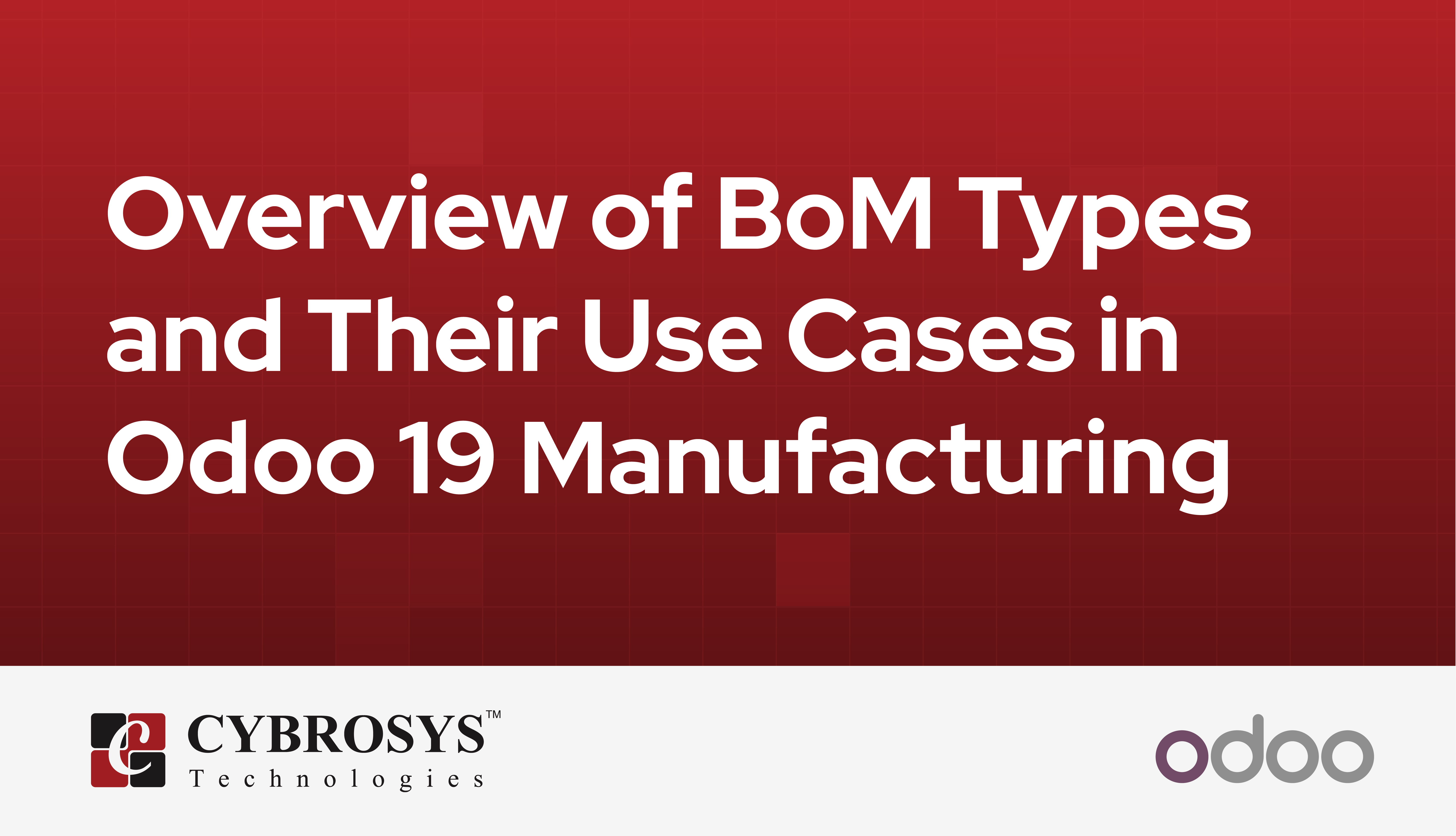 overview-of-bom-types-and-their-use-cases-in-odoo-19-manufacturing-m.jpg