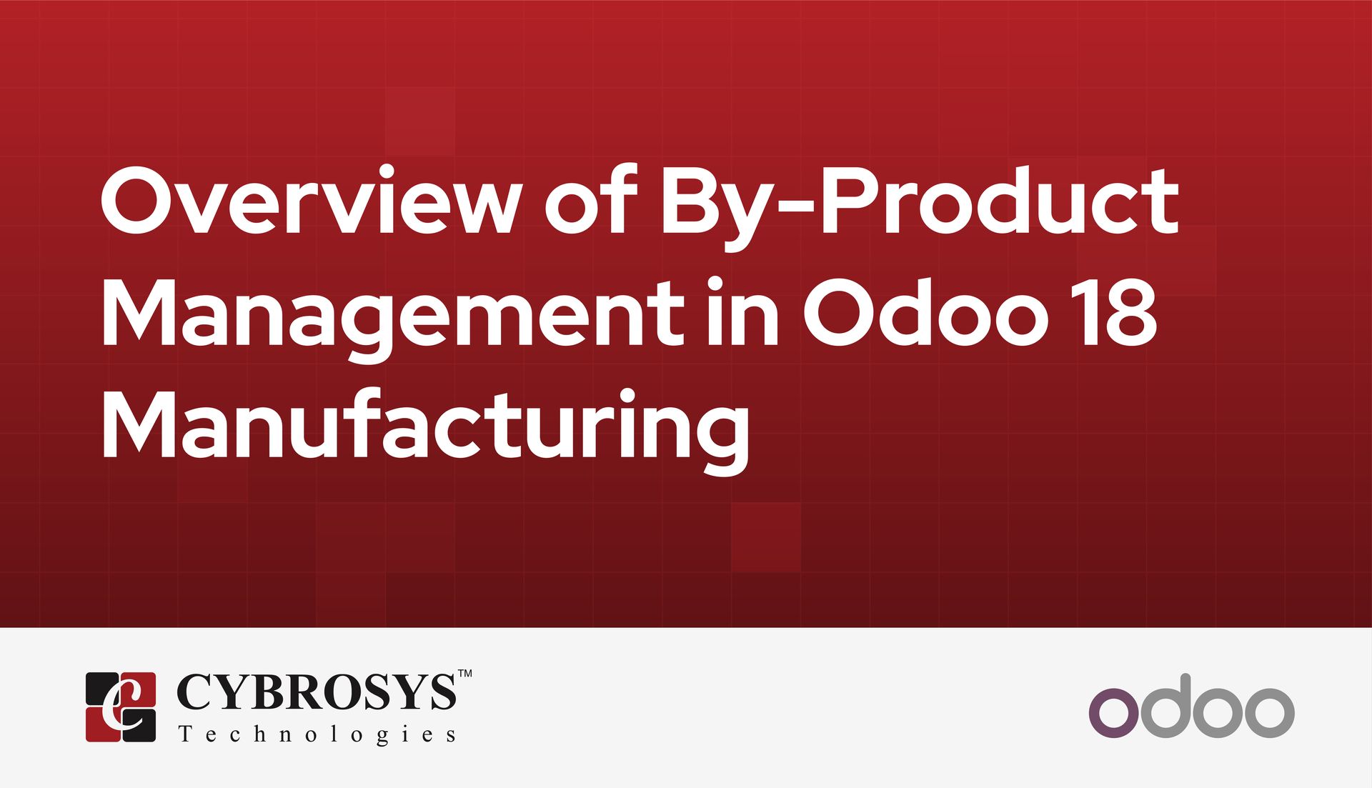 overview-of-by-product-management-in-odoo-18-manufacturing.jpg