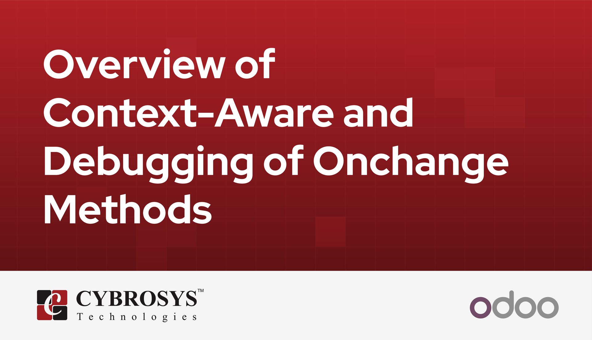 overview-of-context-aware-and-debugging-of-onchange-methods.jpg