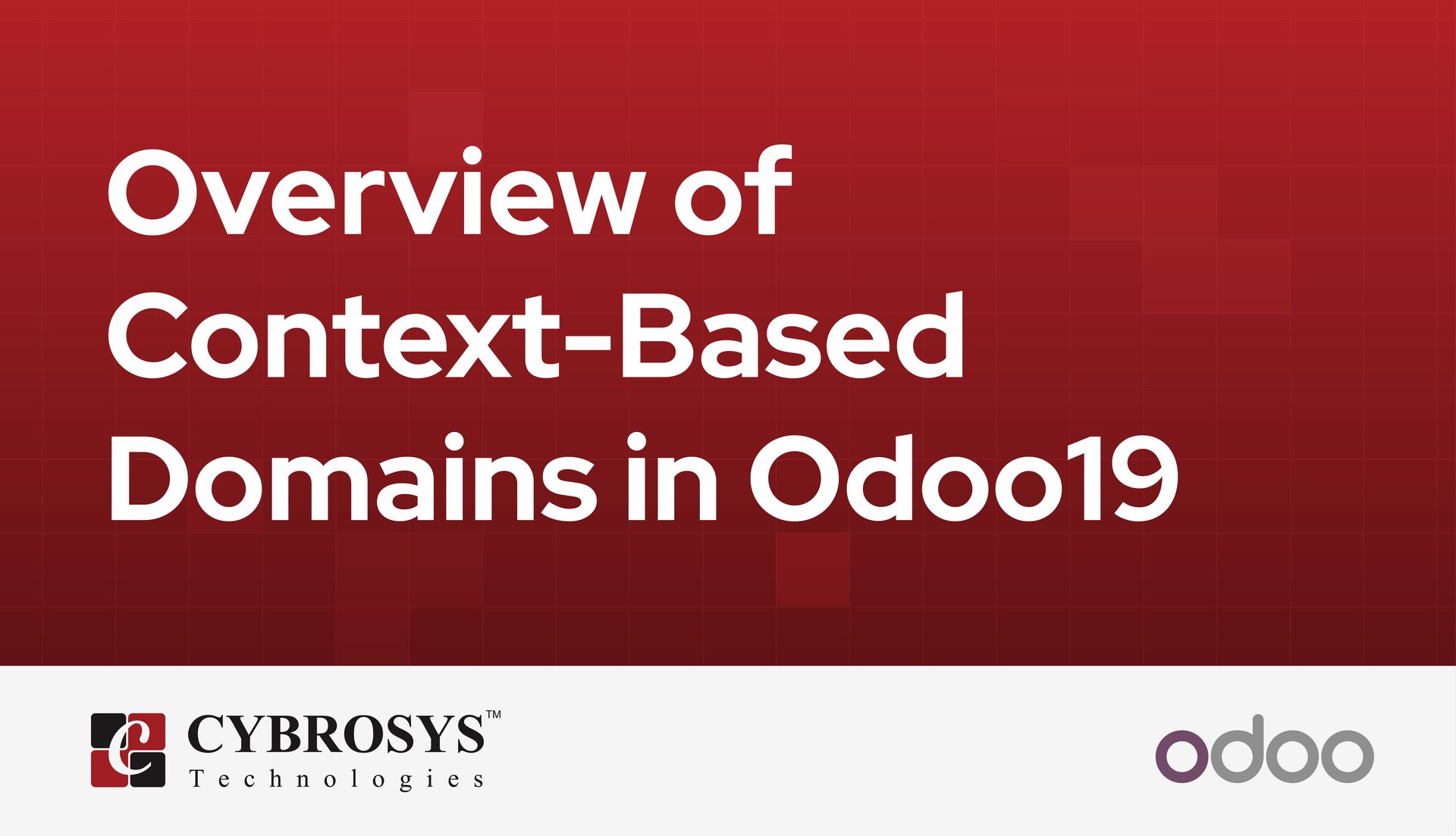 overview-of-context-based-domains-in-odoo19.jpg
