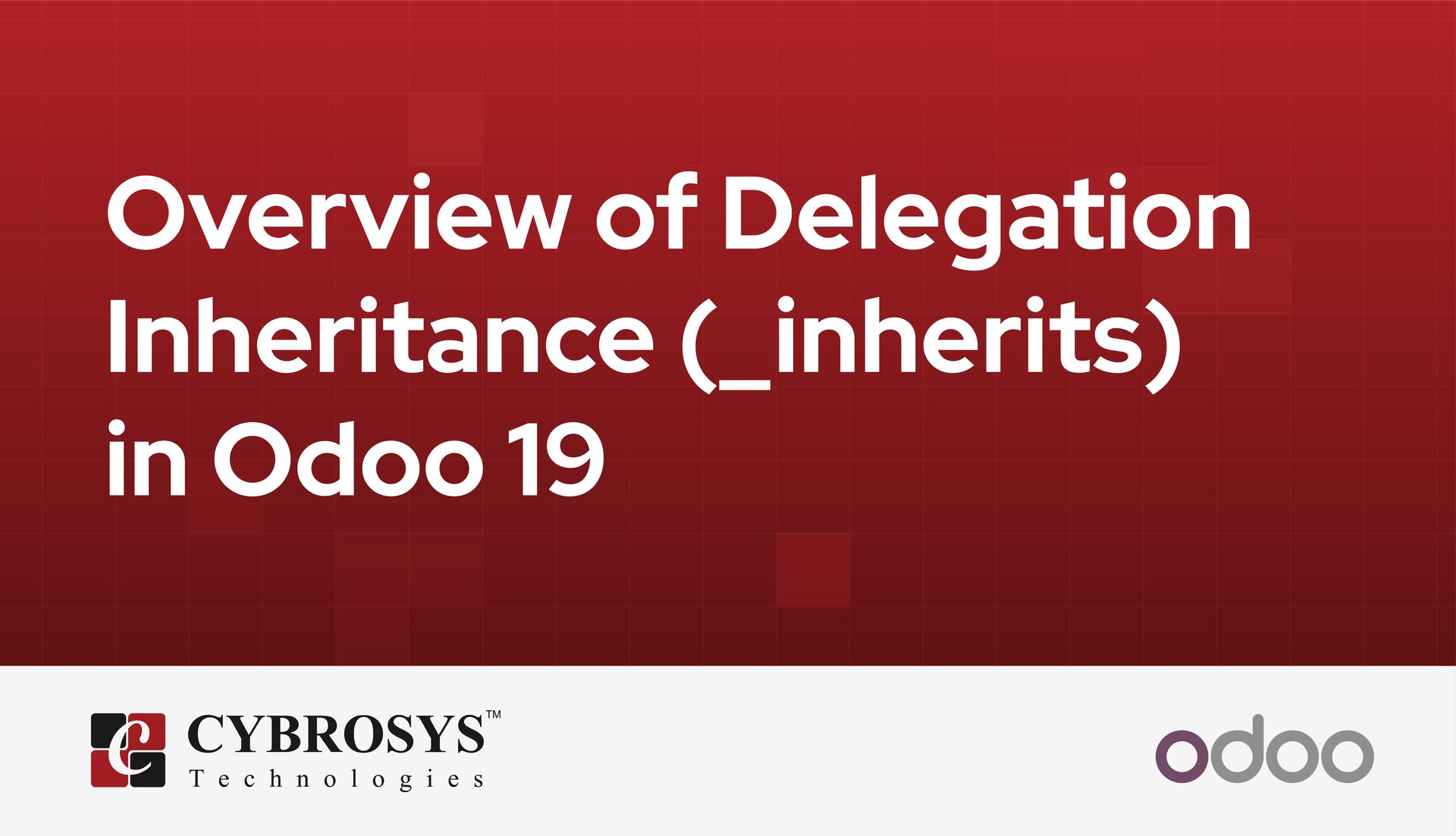 overview-of-delegation-inheritance-inherits-in-odoo-19.jpg