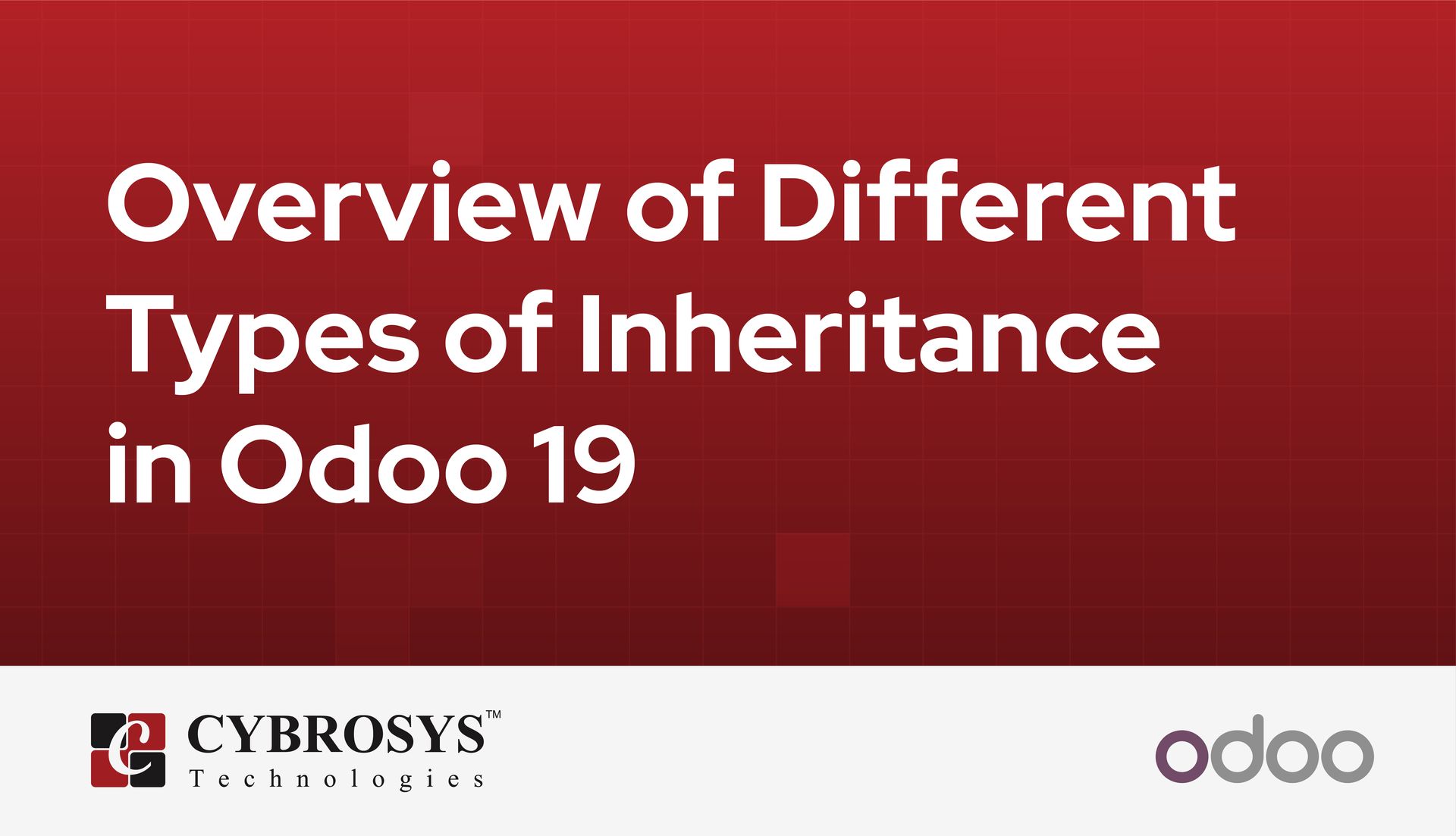 overview-of-different-types-of-inheritance-in-odoo-19.jpg