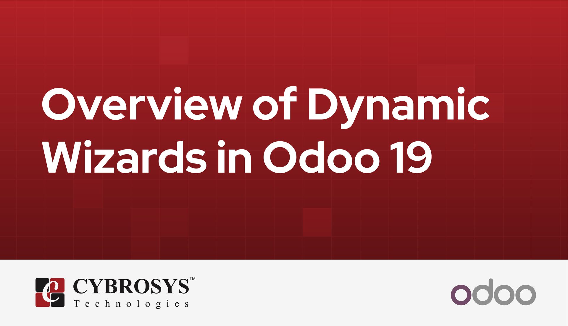 Overview of Dynamic Wizards in Odoo 19