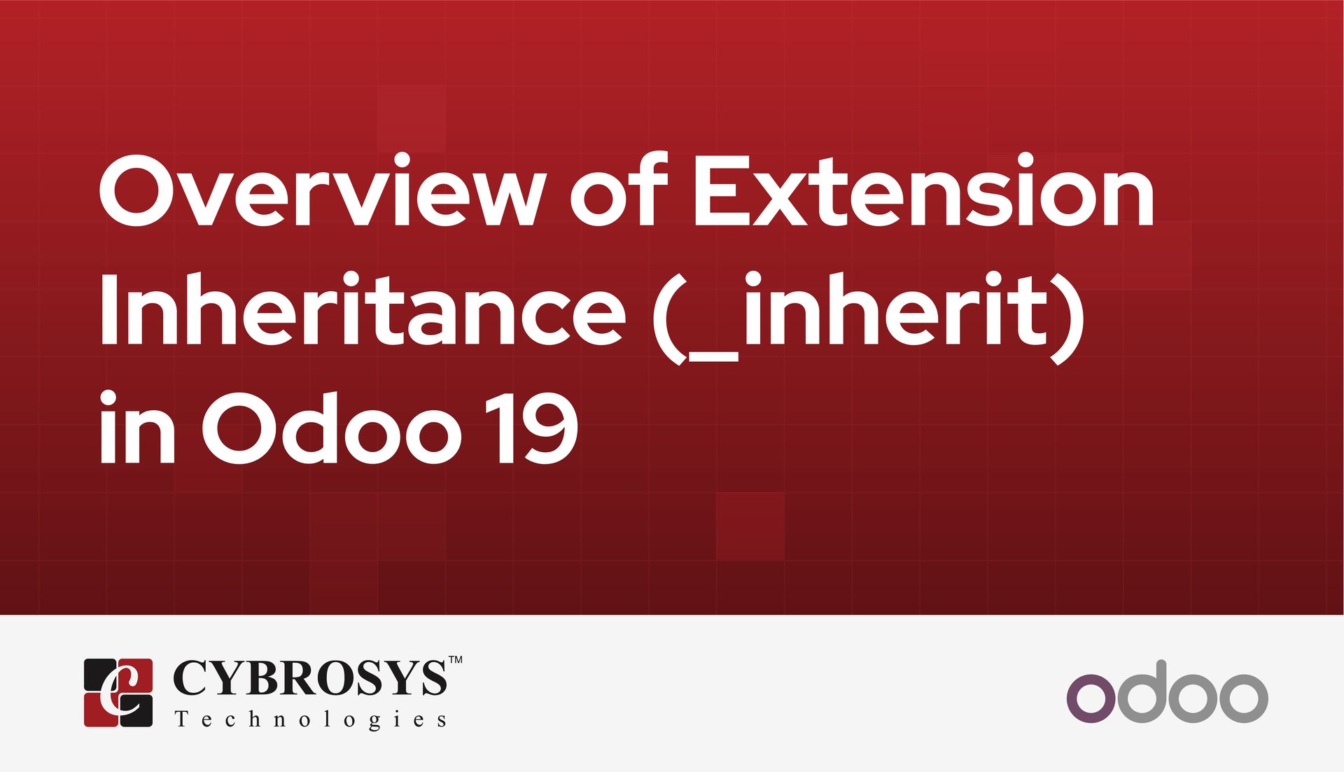 overview-of-extension-inheritance-inherit-in-odoo-19.jpg