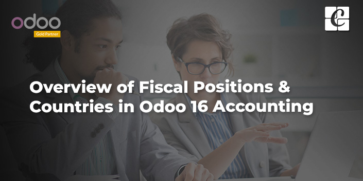 overview-of-fiscal-positions-countries-in-odoo-16-accounting.jpg