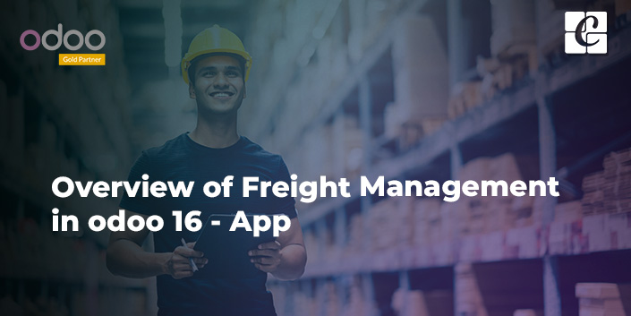 overview-of-freight-management-in-odoo-16-app.jpg