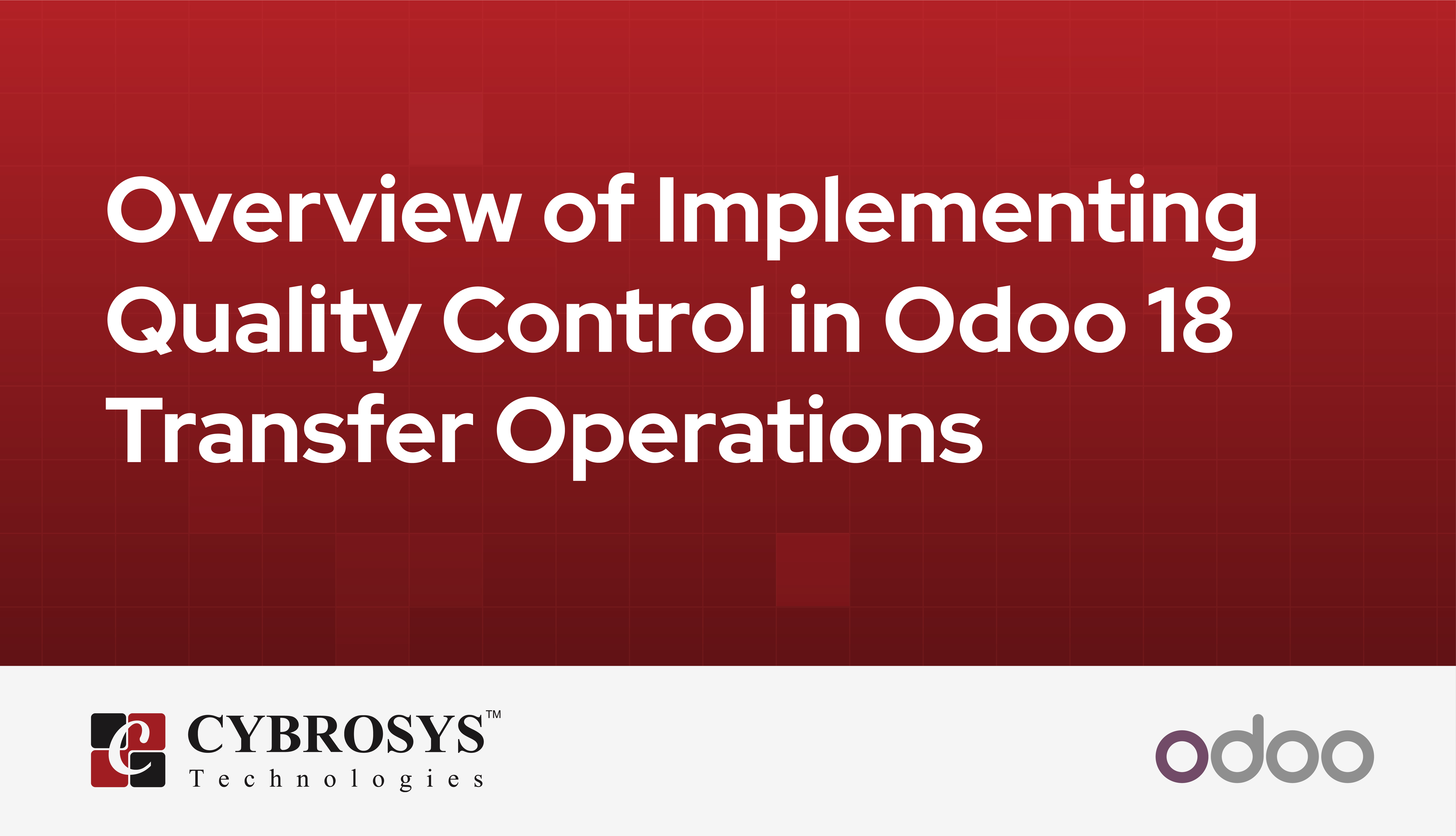 overview-of-implementing-quality-control-in-odoo-18-transfer-operations.jpg
