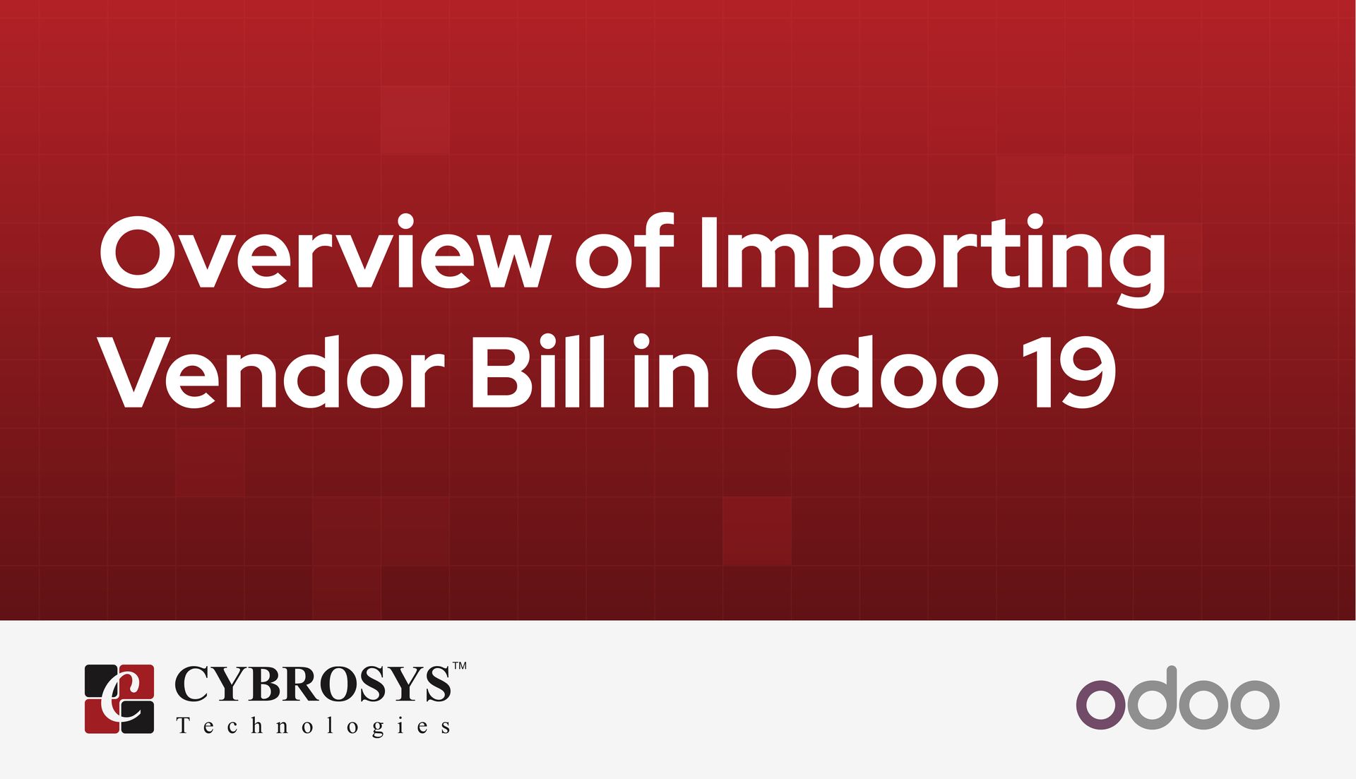 overview-of-importing-vendor-bill-in-odoo-19.jpg