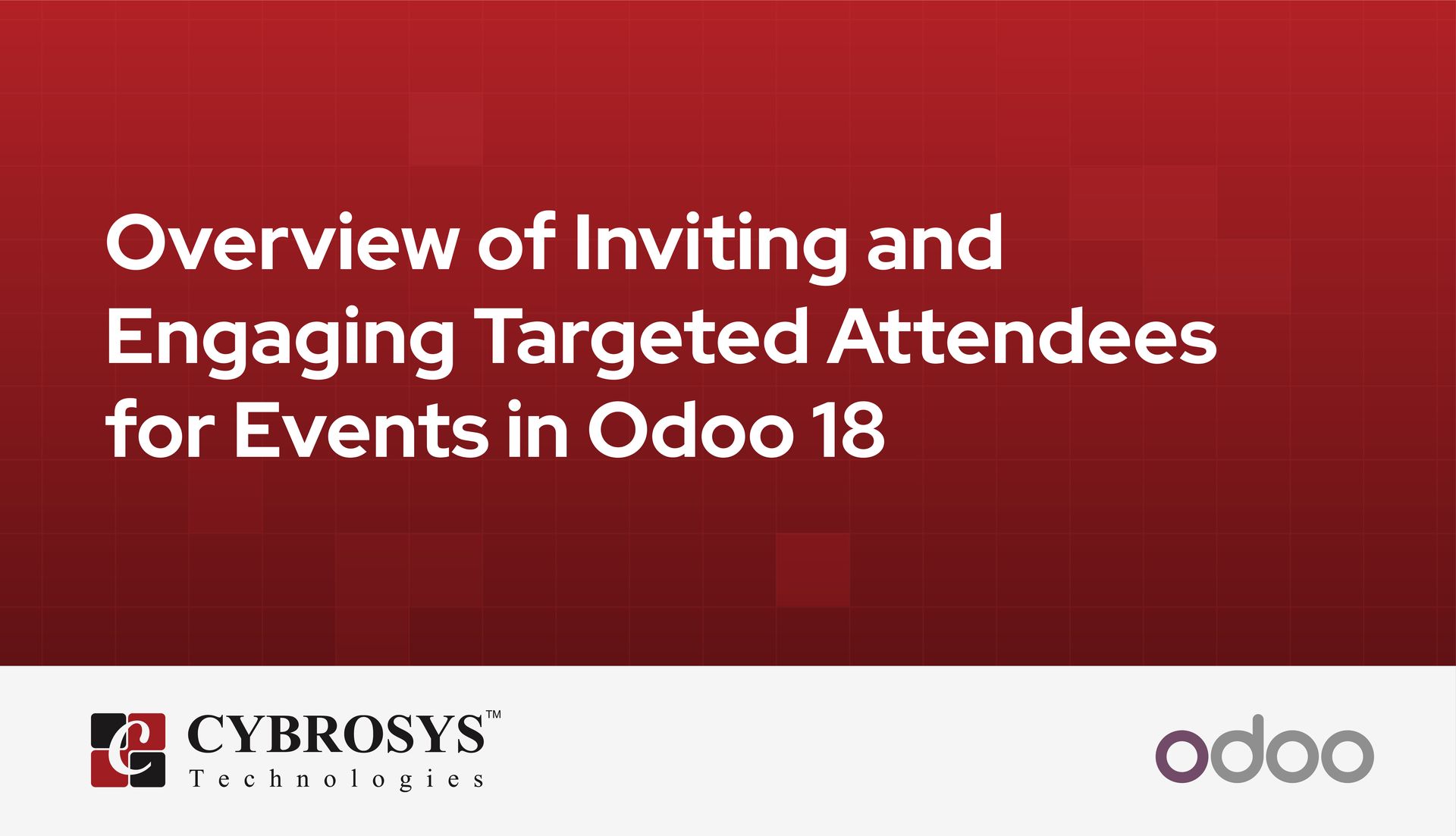 overview-of-inviting-and-engaging-targeted-attendees-for-events-in-odoo-18.jpg