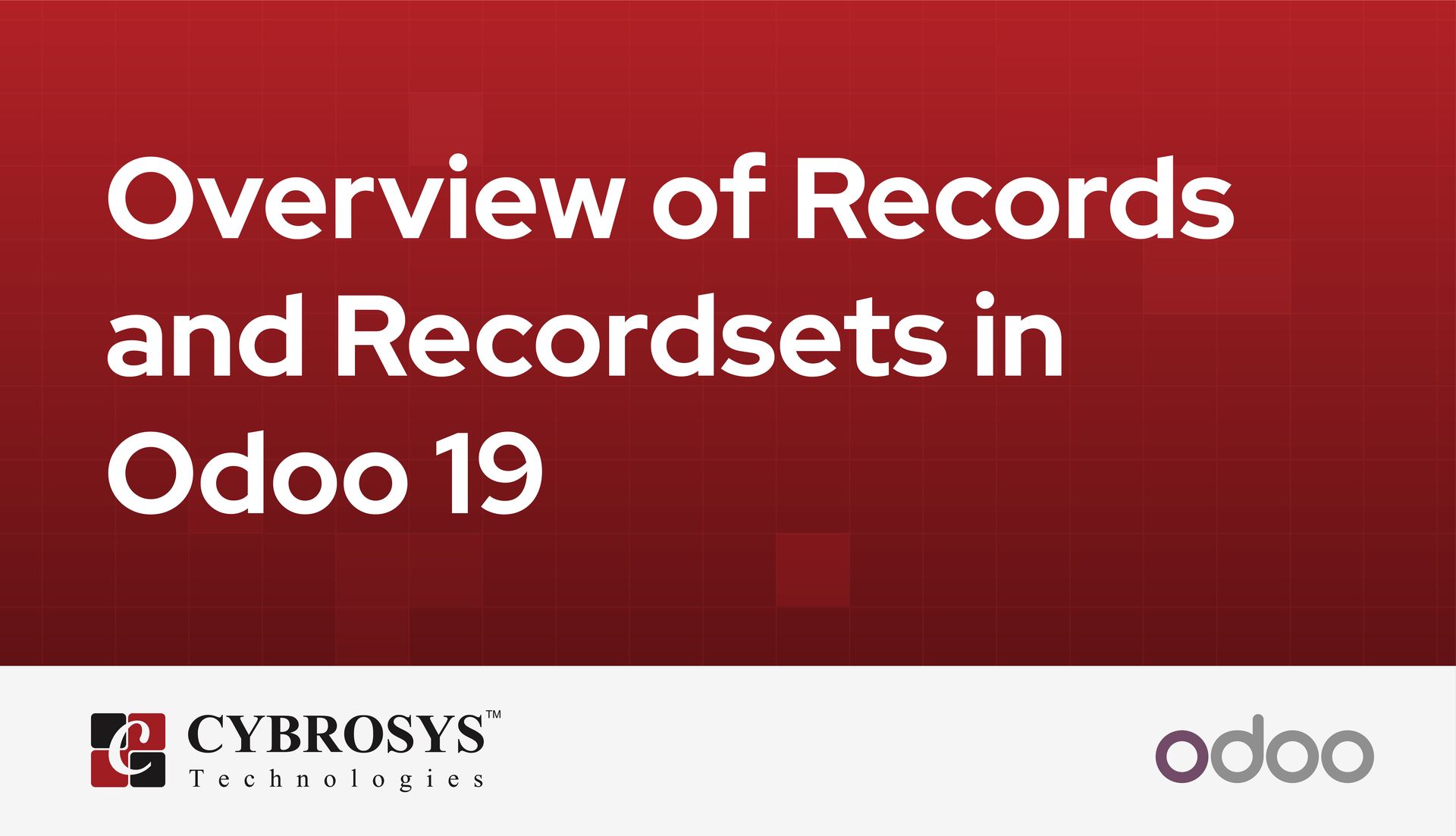 overview-of-records-and-recordsets-in-odoo-19.jpg