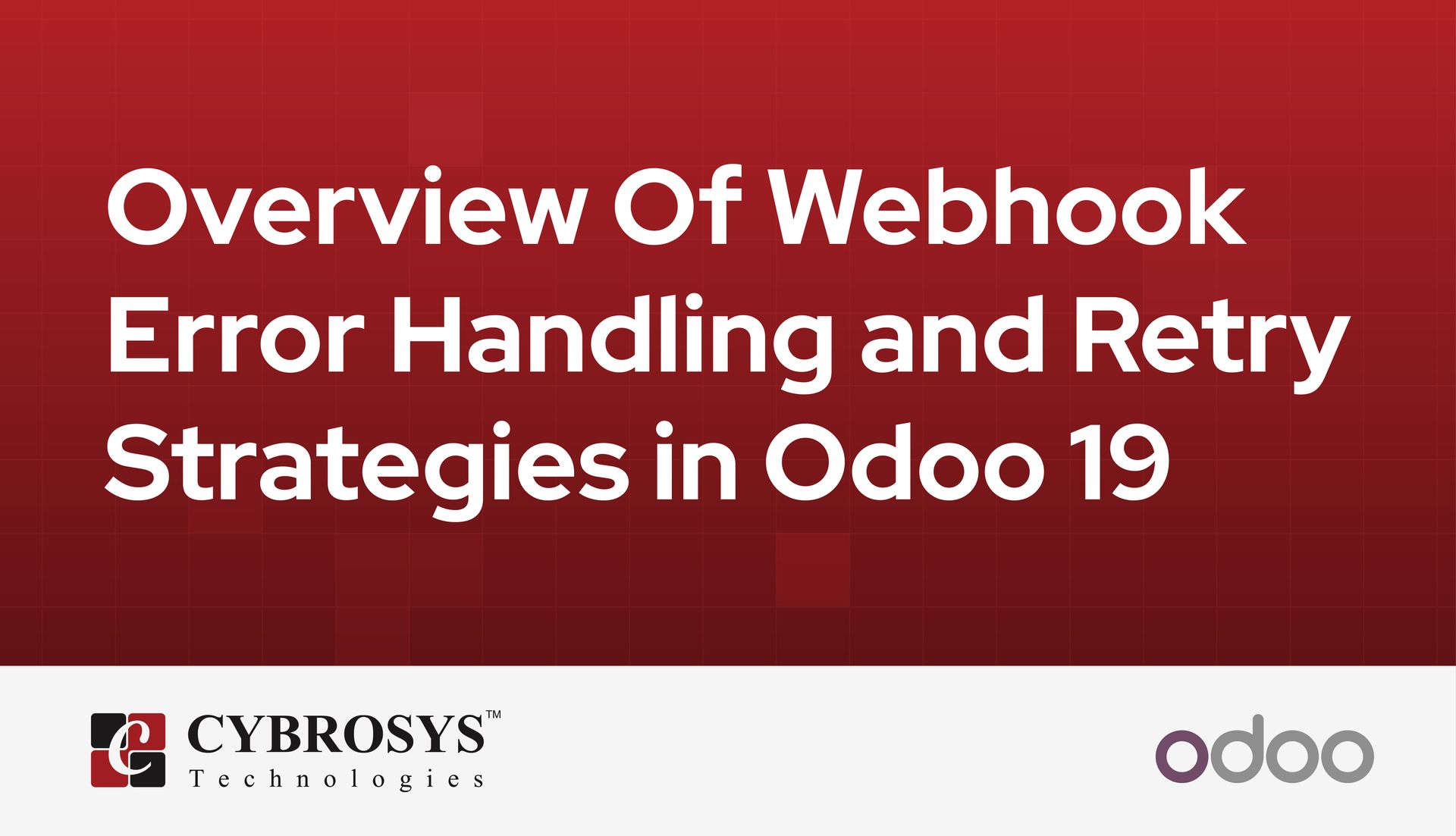 overview-of-webhook-error-handling-and-retry-strategies-in-odoo-19.jpg