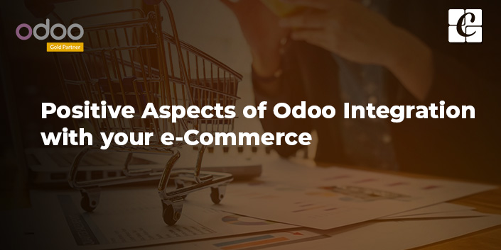 positive-aspects-of-odoo-integration-with-your-e-commerce.jpg