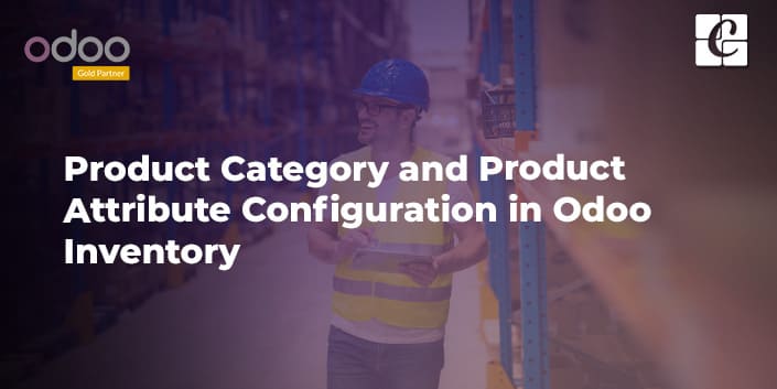 product-category-and-product-attribute-configuration-in-odoo-inventory.jpg