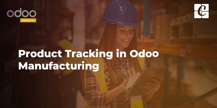 product-tracking-in-odoo-manufacturing-erp.png