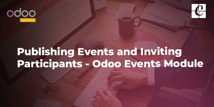 publishing-events-and-inviting-participants-odoo-events-module.jpg