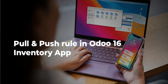 pull-and-push-rule-in-odoo-16-inventory-app.jpg