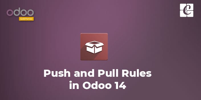 push-and-pull-rule-in-odoo-14.jpg